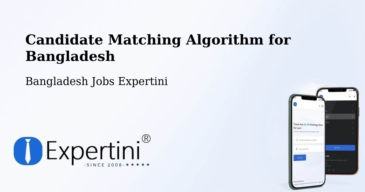 Candidate Matching Algorithm Overview – Barguna - Bangladesh Jobs Expertini