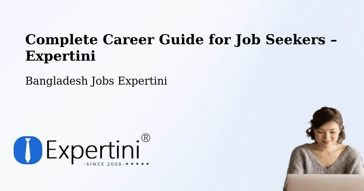 Career Guide for Job Seekers – Barguna - Barguna, Bangladesh Jobs Expertini