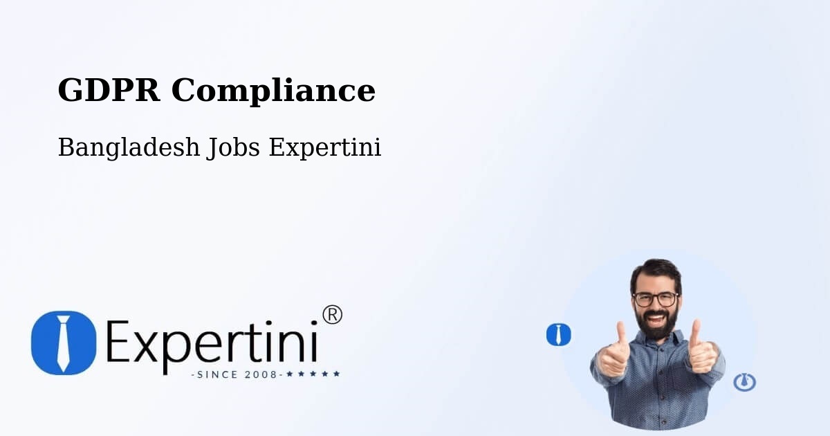 EU GDPR Compliance Statement – Barguna - Bangladesh Jobs Expertini